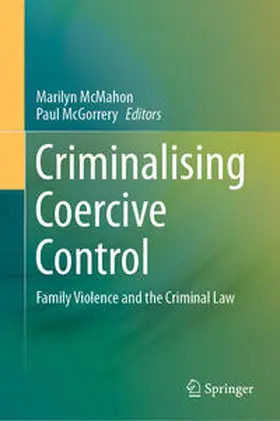 McGorrery / McMahon |  Criminalising Coercive Control | Buch |  Sack Fachmedien