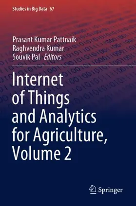 Pattnaik / Pal / Kumar |  Internet of Things and Analytics for Agriculture, Volume 2 | Buch |  Sack Fachmedien