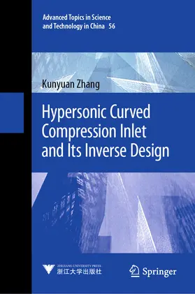 Zhang |  Hypersonic Curved Compression Inlet and Its Inverse Design | eBook | Sack Fachmedien