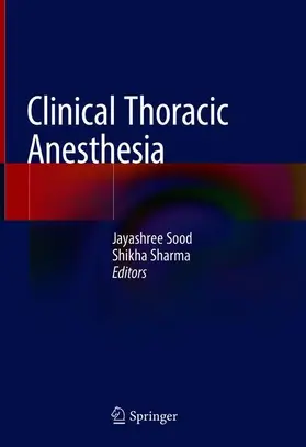 Sharma / Sood |  Clinical Thoracic Anesthesia | Buch |  Sack Fachmedien