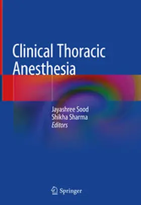 Sood / Sharma | Clinical Thoracic Anesthesia | E-Book | www2.sack.de