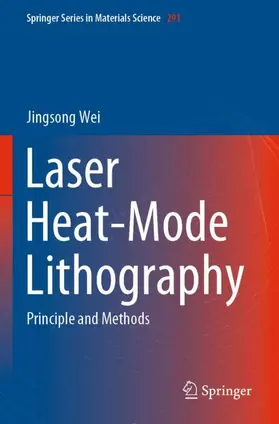 Wei |  Laser Heat-Mode Lithography | Buch |  Sack Fachmedien