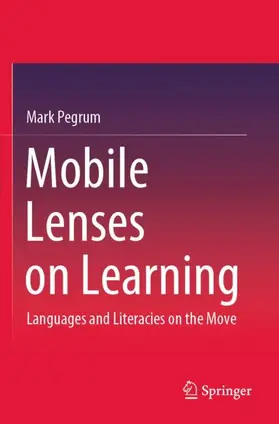 Pegrum |  Mobile Lenses on Learning | Buch |  Sack Fachmedien