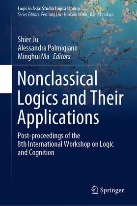 Ju / Palmigiano / Ma |  Nonclassical Logics and Their Applications | eBook | Sack Fachmedien