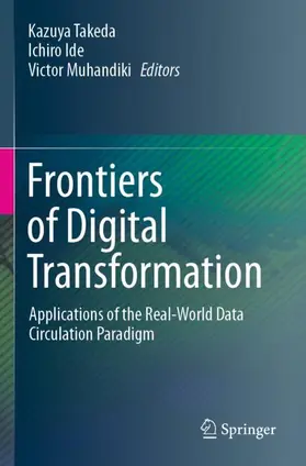 Takeda / Ide / Muhandiki |  Frontiers of Digital Transformation | Buch |  Sack Fachmedien