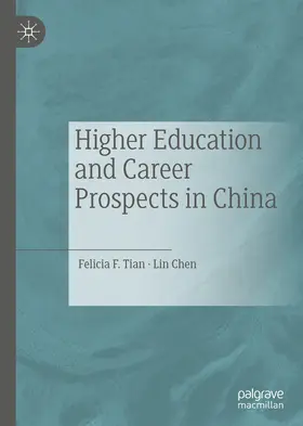 Tian / Chen |  Higher Education and Career Prospects in China | eBook | Sack Fachmedien