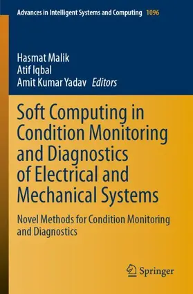 Malik / Yadav / Iqbal |  Soft Computing in Condition Monitoring and Diagnostics of Electrical and Mechanical Systems | Buch |  Sack Fachmedien