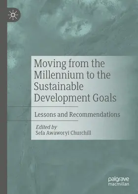 Awaworyi Churchill | Moving from the Millennium to the Sustainable Development Goals | E-Book | sack.de