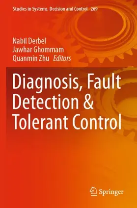 Derbel / Zhu / Ghommam |  Diagnosis, Fault Detection & Tolerant Control | Buch |  Sack Fachmedien