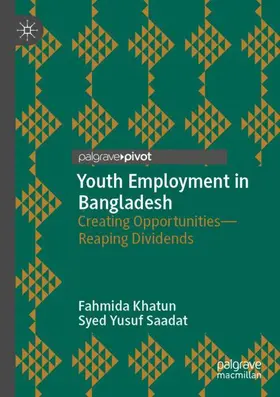 Khatun / Saadat |  Youth Employment in Bangladesh | Buch |  Sack Fachmedien