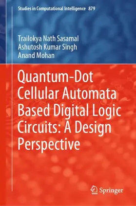 Sasamal / Mohan / Singh |  Quantum-Dot Cellular Automata Based Digital Logic Circuits: A Design Perspective | Buch |  Sack Fachmedien