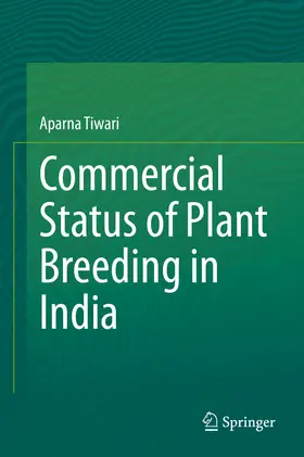 Tiwari |  Commercial Status of Plant Breeding in India | eBook | Sack Fachmedien