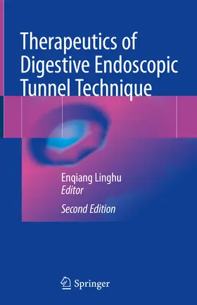 Linghu | Therapeutics of Digestive Endoscopic Tunnel Technique | E-Book | sack.de
