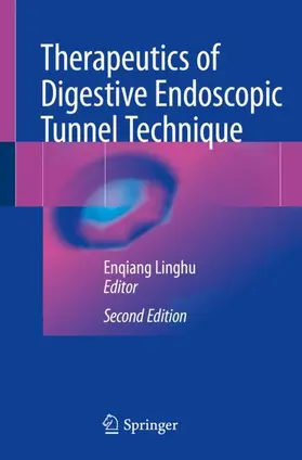 Linghu |  Therapeutics of Digestive Endoscopic Tunnel Technique | Buch |  Sack Fachmedien