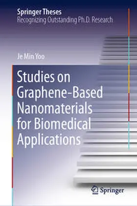 Yoo |  Studies on Graphene-Based Nanomaterials for Biomedical Applications | Buch |  Sack Fachmedien