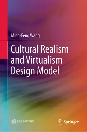 Wang | Cultural Realism and Virtualism Design Model | E-Book | www2.sack.de