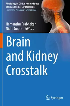 Gupta / Prabhakar |  Brain and Kidney Crosstalk | Buch |  Sack Fachmedien