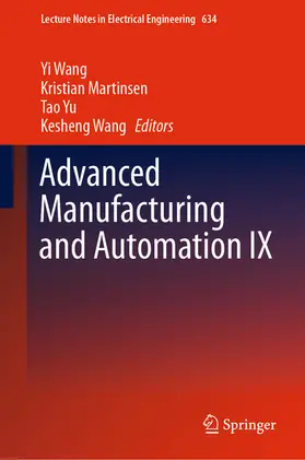 Wang / Martinsen / Yu |  Advanced Manufacturing and Automation IX | eBook | Sack Fachmedien