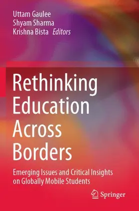 Gaulee / Bista / Sharma |  Rethinking Education Across Borders | Buch |  Sack Fachmedien