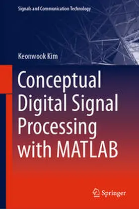 Kim | Conceptual Digital Signal Processing with MATLAB | E-Book | sack.de