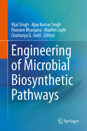 Singh / Joshi / Bhargava |  Engineering of Microbial Biosynthetic Pathways | Buch |  Sack Fachmedien