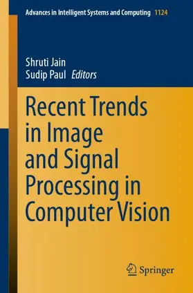 Paul / Jain |  Recent Trends in Image and Signal Processing in Computer Vision | Buch |  Sack Fachmedien