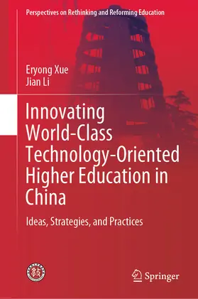 Xue / Li |  Innovating World-Class Technology-Oriented Higher Education in China | eBook | Sack Fachmedien