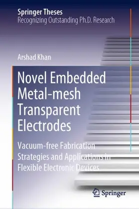 Khan | Novel Embedded Metal-mesh Transparent Electrodes | Buch | 978-981-15-2917-7 | sack.de