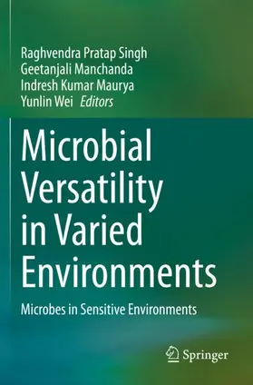 Singh / Wei / Manchanda |  Microbial Versatility in Varied Environments | Buch |  Sack Fachmedien