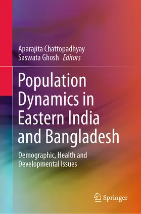 Chattopadhyay / Ghosh |  Population Dynamics in Eastern India and Bangladesh | eBook | Sack Fachmedien