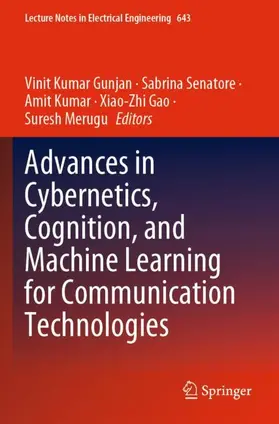 Gunjan / Senatore / Merugu |  Advances in Cybernetics, Cognition, and Machine Learning for Communication Technologies | Buch |  Sack Fachmedien