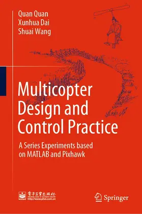 Quan / Dai / Wang |  Multicopter Design and Control Practice | eBook | Sack Fachmedien