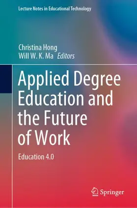 Ma / Hong |  Applied Degree Education and the Future of Work | Buch |  Sack Fachmedien