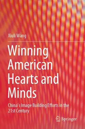 Wang |  Winning American Hearts and Minds | Buch |  Sack Fachmedien