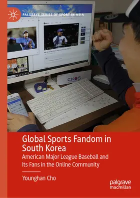 Cho |  Global Sports Fandom in South Korea | eBook | Sack Fachmedien