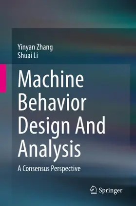 Zhang / Li | Machine Behavior Design And Analysis | Buch | 978-981-15-3230-6 | www2.sack.de