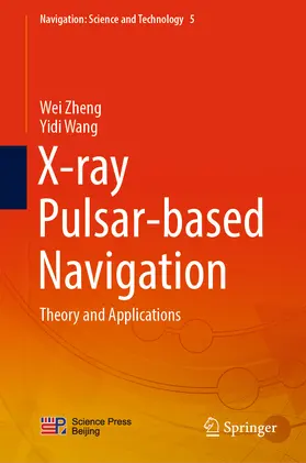 Zheng / Wang |  X-ray Pulsar-based Navigation | eBook | Sack Fachmedien