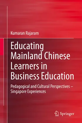 Rajaram | Educating Mainland Chinese Learners in Business Education | E-Book | sack.de
