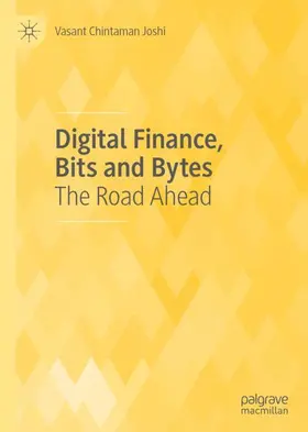 Joshi |  Digital Finance, Bits and Bytes | Buch |  Sack Fachmedien