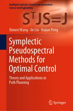 Wang / Liu / Peng |  Symplectic Pseudospectral Methods for Optimal Control | eBook | Sack Fachmedien