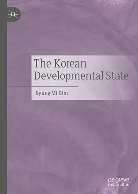 Kim |  The Korean Developmental State | eBook | Sack Fachmedien
