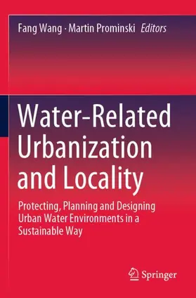 Prominski / Wang |  Water-Related Urbanization and Locality | Buch |  Sack Fachmedien