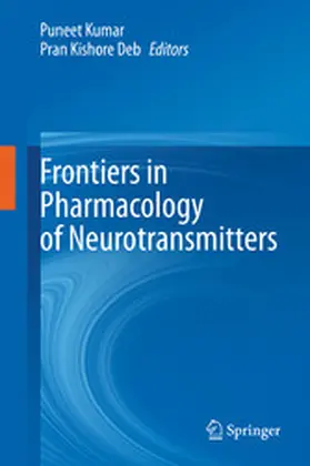 Kumar / Deb |  Frontiers in Pharmacology of Neurotransmitters | eBook | Sack Fachmedien