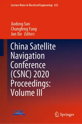 Sun / Yang / Xie | China Satellite Navigation Conference (CSNC) 2020 Proceedings: Volume III | E-Book | sack.de