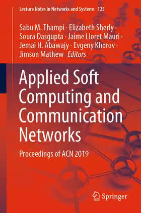 M. Thampi / Sherly / Dasgupta | Applied Soft Computing and Communication Networks | E-Book | sack.de
