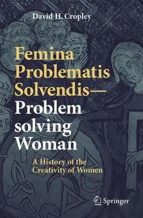 Cropley |  Femina Problematis Solvendis-Problem solving Woman | Buch |  Sack Fachmedien