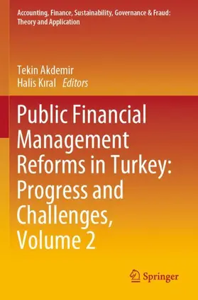 Kiral / Akdemir / Kiral |  Public Financial Management Reforms in Turkey: Progress and Challenges, Volume 2 | Buch |  Sack Fachmedien