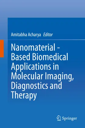 Acharya |  Nanomaterial - Based Biomedical Applications in Molecular Imaging, Diagnostics and Therapy | eBook | Sack Fachmedien
