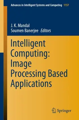 Banerjee / Mandal |  Intelligent Computing: Image Processing Based Applications | Buch |  Sack Fachmedien