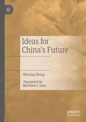 Zhang | Ideas for China's Future | Buch | 978-981-15-4306-7 | www2.sack.de